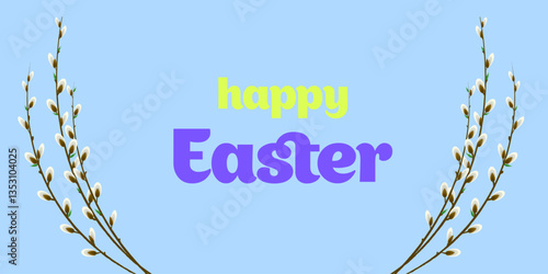 Easter greeting card with pussy willow branches and pastel background. Festive spring design for invitations, prints, and social media.