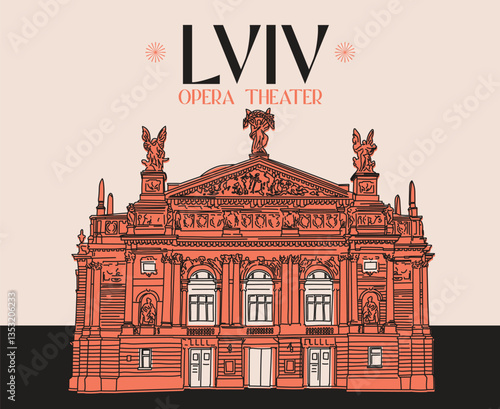 Lviv, Ukraine illustration drawing of opera theatre, landmarks, places, beautiful architecture opera theatre. Hand drawn vector design for posters, books, travel guides, magazines, media