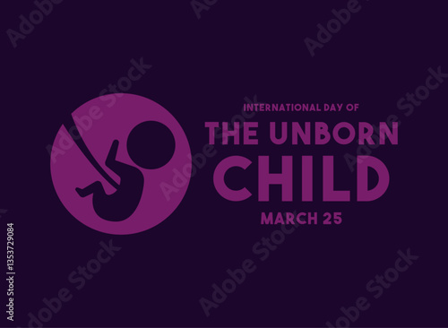 International Day of The Unborn Child. March 25. Flat design vector. Banner, card, background.