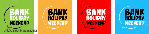 Bank holiday weekend
