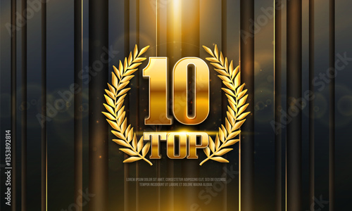 Top 10 award poster. Presentation 10 best with golden laurel wreath and bokeh effect. Vector illustration.
