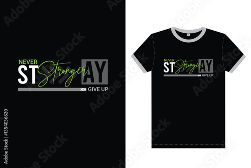 Stay stronger t-shirt design