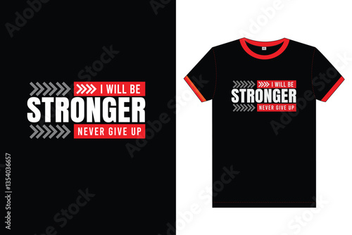 I will be stronger t shirt design