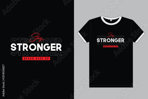 Stay Stronger t-shirt design