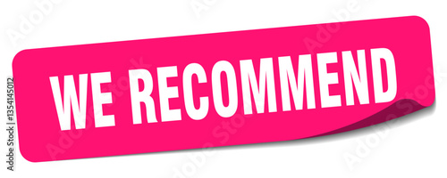 we recommend sticker. we recommend label