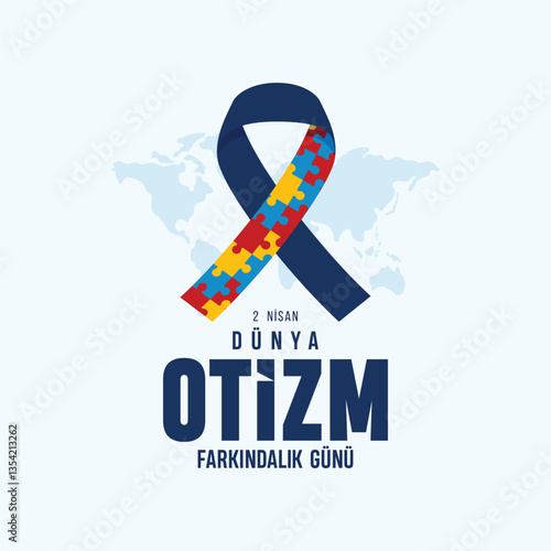 Otizm dünya farkındalık günü, 2 nisan. Translation: Autism world awareness day, April 2