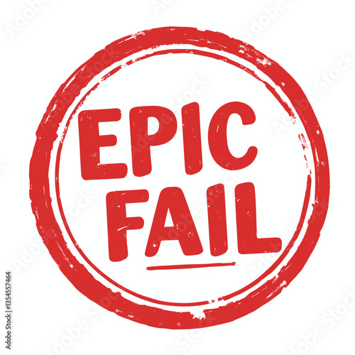 Red "Epic Fail" grunge stamp effect