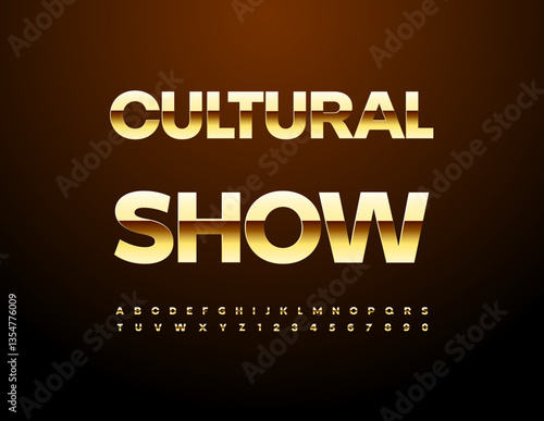 Vector Elite invitation Cultural Show. Classic Gold Font. Chic Alphabet Letters and Numbers set. 