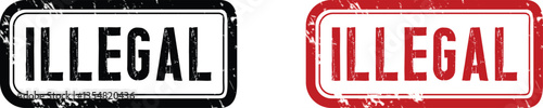 Illegal stamp with grunge texture. Stamp with the words illegal . Grunge retro stamp isolated. Stamp sign vector.