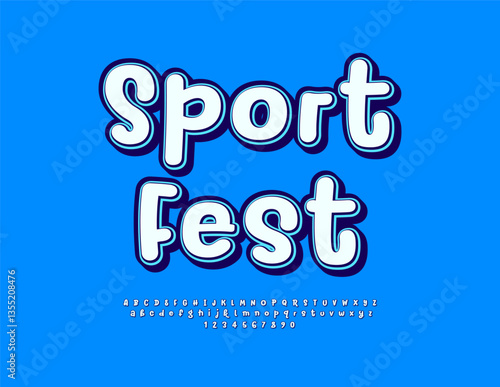 Vector Funny invitation Sport Fest. Bright Playful Font. Handwritten Alphabet Letters and Numbers. 