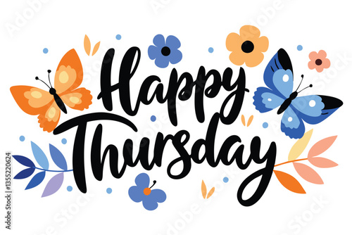 Decorative Happy Thursday Text Art With Butterfly & Floral Elements on White