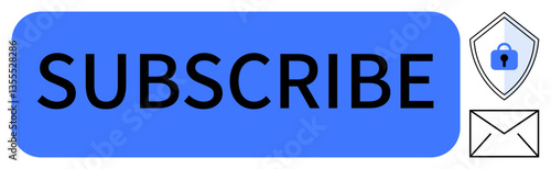Blue subscribe button, padlock shield icon symbolizing security, and envelope icon for email subscription. Ideal for email marketing, newsletters, secure sign-ups, website CTAs, online safety, user