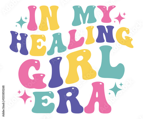 In My Healing Girl Era Tee, Mental Health and Recovery Shirt, Cute Pastel Wellness Self Care Quote