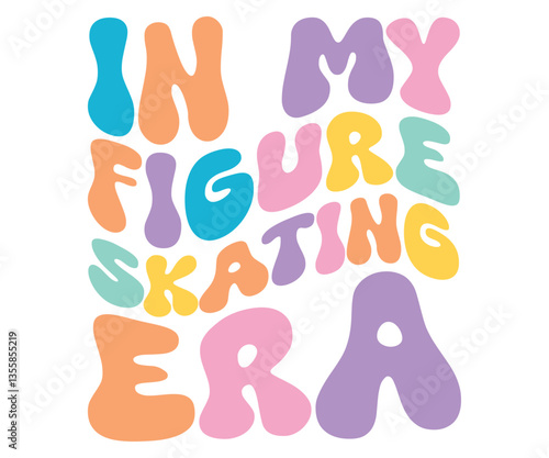 In My Figure Skating Era, figure skating, ice skating, winter sport, athletic girl, retro skating design