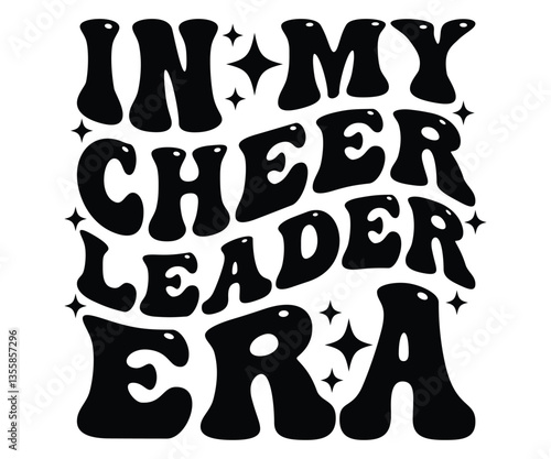 In My Cheerleader Era, cheerleader, school spirit, sports design, retro font, cheer team, high school cheer