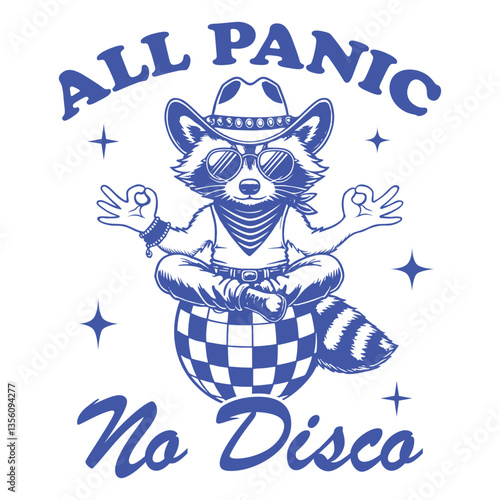 All Panic No Disco Raccoon Hilarious Typography T-shirt Vector, Funny Animal Vintage T-shirt Design, Raccoon illustration