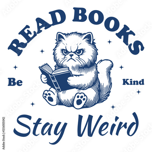  read books be kind stay weird - Funny cat t-shirt design sublimation, Vintage animal t-shirt design, animal sayings typography shirt
