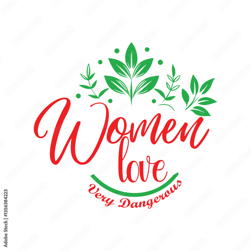 Obraz premium Bold Women Love Very Dangerous T-Shirt Design Vector