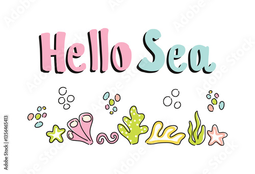 Hello sea kids print for summer fun and adventure. Vector illustration
