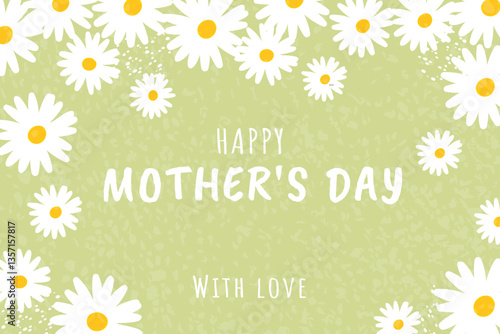 Mother's day Banner with Chamomile and Texture on green background. Hand drawn Vector illustration