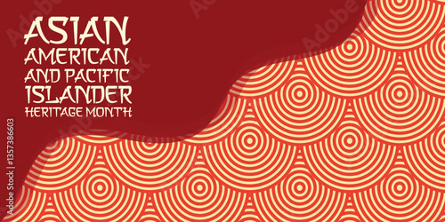 Asian Pacific American Heritage Month. Celebrated in May. It celebrates the culture, traditions and history of Asian Americans and Pacific Islanders in the United States. Poster, card, banner. Vector	