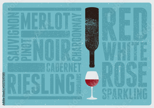 Wine typographical vintage style grunge poster design. Retro vector illustration.