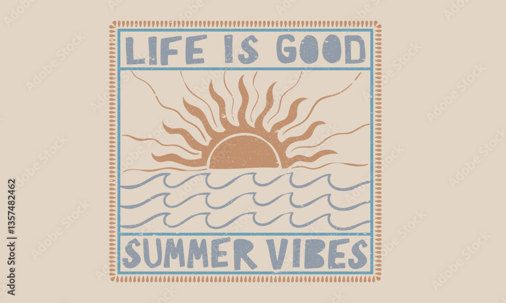 Fototapeta premium Life is good. summer vibes. Sunshine paradise vibes t shirt print design. Sun vintage artwork. Tribal motif Pattern design.