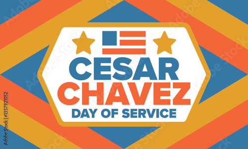 Cesar Chavez Day. Day of service and learning. The official national american holiday, celebrated annually in Uniter States. Vector poster, banner and illustration