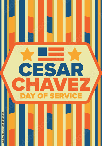 Cesar Chavez Day. Day of service and learning. The official national american holiday, celebrated annually in Uniter States. Vector poster, banner and illustration