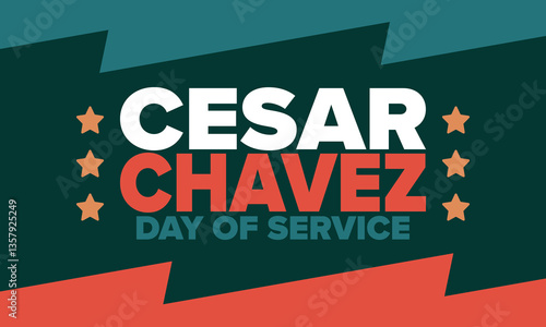 Cesar Chavez Day. Day of service and learning. The official national american holiday, celebrated annually in Uniter States. Vector poster, banner and illustration