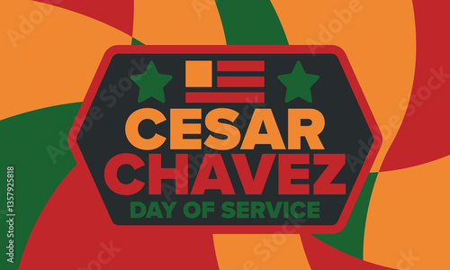 Cesar Chavez Day. Day of service and learning. The official national american holiday, celebrated annually in Uniter States. Vector poster, banner and illustration