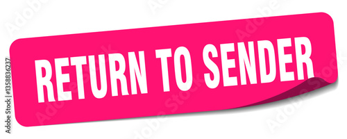 return to sender sticker. return to sender label