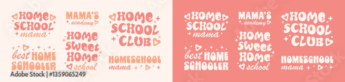 Homeschooling homeschool mama mom club the best homeschooler funny quotes mother's day card shirt design bundle pack. Retro vintage groovy preppy cute pink aesthetic home school decor stickers print.