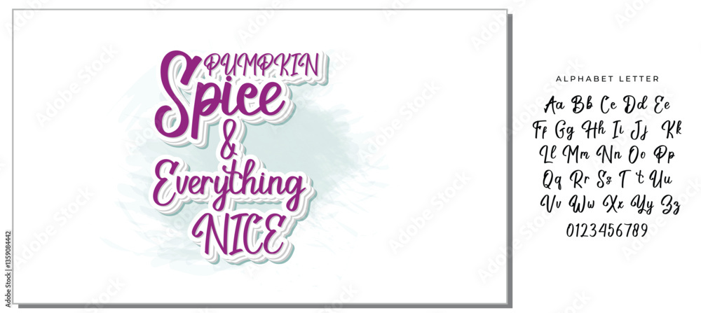 Fototapeta premium Pumpkin spice and everything nice - quote. Autumn pumpkin spice season handdrawn lettering phrase. Vector calligraphy illustration. Modern design element. Seasonal celebration. October party.