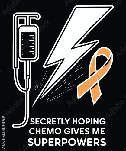 Secretly Hoping Chemo Gives Me Super Powers Graphic Design