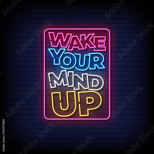 wake your mind up  neon sign with brick wall background vector