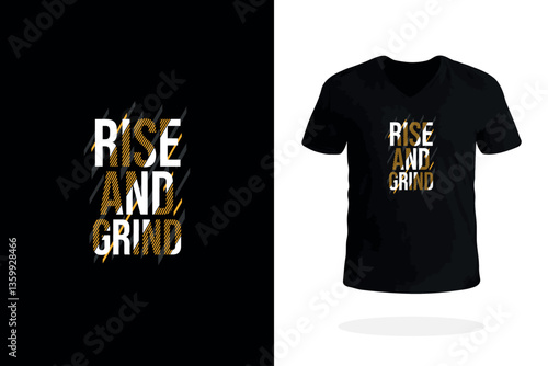 Rise and Grind Entrepreneur T Shirt