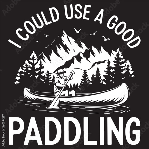 Use A good Paddling Graphic Design For Kayak Lovers