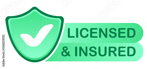 Safety set icon. Green shield with checkmark and phrase Licensed insured indicates protection, verified service, legal compliance, certified company, secure solution.
