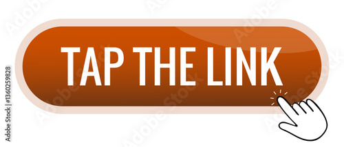 Button set icon. Rounded gold rectangle with phrase Tap the link and click hand signifies action button, navigation prompt, online redirection, web interaction.