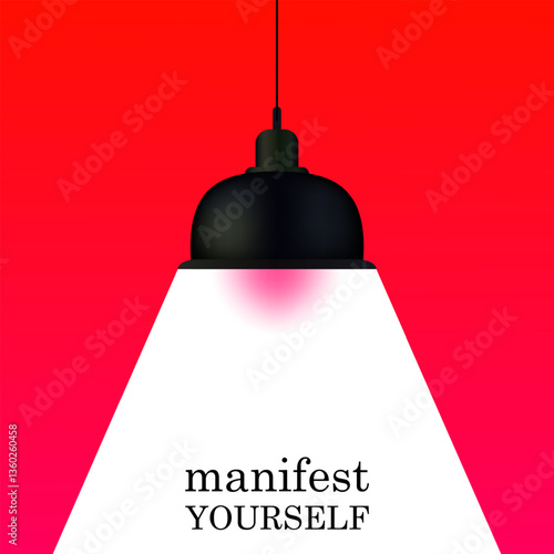 Lighting set icon. Hanging black lamp with bright light on light background and phrase manifest yourself symbolizes spotlight moment, creativity, personal growth.