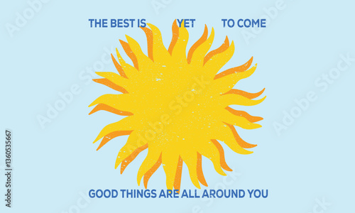 The best is yet to come. Sunshine on my mind. Summer vibes artwork. Sunshine paradise graphic print design. Beach modern abstract art.