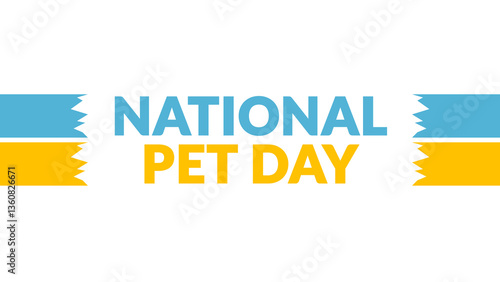 National Pet Day text with side lines on a White background. Which is observed every year in April to celebrate National Pet Day.