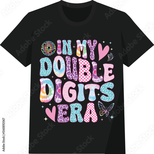 In My Double Digits Era T shirt Design