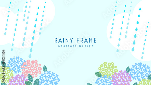 梅雨とアジサイの花のフレーム、背景