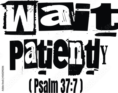 Wait Patiently Elegant Bible Verse Typography Template | Inspirational Christian Quotes | Faith-Based Scripture Design for T-Shirts, Prints & Digital Art"