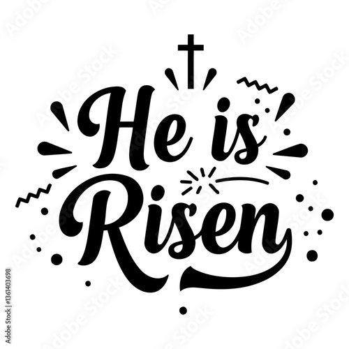 He Is Risen graphic, perfect for Easter marketing or religious education