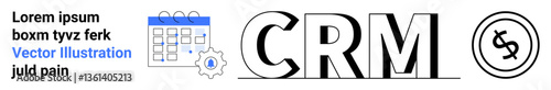 CRM text, calendar with settings gear, and currency icon visually representing customer relationship management. Ideal for business, marketing, sales, productivity, analytics, management finances