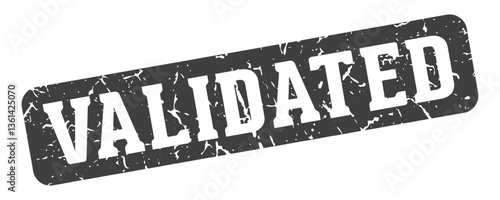 validated rectangular sign. validated stamp