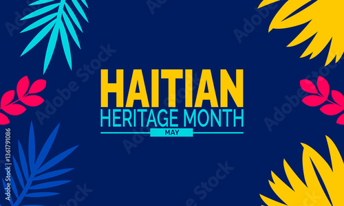 May is Haitian Heritage Month. Holiday concept, suitable for placard, Background Template, Greeting Card, Poster design, with text inscription, Classic Social Media Post. Vector illustration